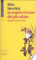 La sopravvivenza del più adatto. Dawkins contro Gould