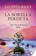 La sorella perduta. Le sette sorelle