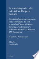 La soteriologia dei culti orientali nell'Impero Romano