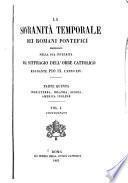 La Sovranità temporale dei romani pontefici propugnata nella sua integrita dal suffragio dell'orbe cattolico