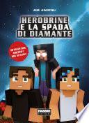 La spada di diamante. La saga di Herobrine 1