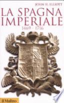 La Spagna imperiale 1469-1716