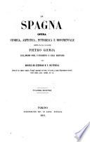 La Spagna opera storica, artistica, pittoresca e monumentale compilata dal cavaliere Pietro Giuria sulle migliori opere, e specialmente su quella recentissima di Manuel De Cuendias e V. De Fereal