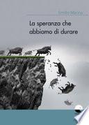 La speranza che abbiamo di durare