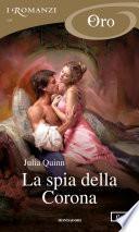 La spia della Corona (I Romanzi Oro)