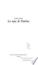 La spia di Harbin