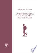 La spiritualità dei giovani. E le sue ombre