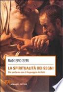 La spiritualità dei segni. Dio parla ma con il linguaggio dei segni