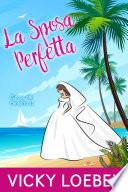 La Sposa Perfetta (Spose del Paradiso 1)