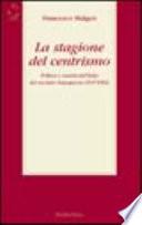 La stagione del centrismo