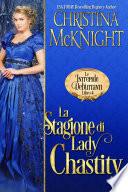 La Stagione di Lady Chastity (Le Intrepide Debuttanti, Libro 4)