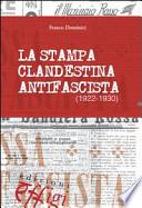 La stampa clandestina antifascista (1922-1930)