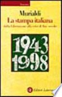 La stampa italiana dalla Liberazione alla crisi di fine secolo