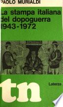 La stampa italiana del dopoguerra, 1943-1972