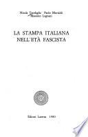 La stampa italiana nell'età fascista