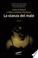 La stanza del male