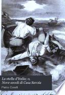 La stella d'Italia; o, Nove secoli di Casa Savoia