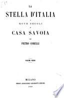 La stella d'Italia; o, Nove secoli di Casa Savoia