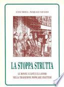 La stoppa strutta. Le donne, i canti e il lavoro nella tradizione popolare frattese