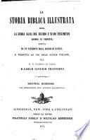 La storia biblica illustrata ossia la storia sacra del Vecchio e Nuovo Testamento, adorna di vignette
