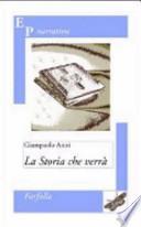 La storia che verrà