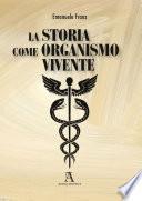 La storia come organismo vivente
