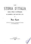 La storia d'Italia sacra civile e letteraria dal nascimento di Gesù Cristo fino al 1870