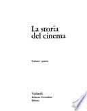 La Storia del cinema: Dizionario degli autori e degli attori. Dizionario del film. Annali del cinema e indici