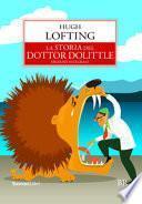 La storia del dottor Dolittle. Ediz. integrale