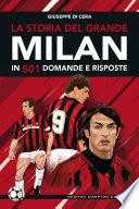 La storia del grande Milan in 501 domande e risposte
