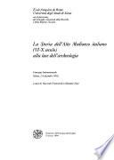 La storia dell'alto Medioevo italiano (VI-X secolo) alla luce dell'archeologia