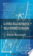 La storia della matematica nella università di Bologna
