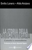 La storia della Orbis-Universalia. Cattolici e neorealismo