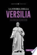 La storia della Versilia. Dalla preistoria ai giorni nostri