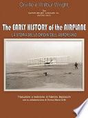 La storia delle origini dell'aeroplano- The early history of the airplane