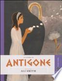 La storia di Antigone raccontata da Ali Smith