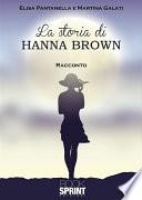 La storia di Hanna Brown