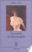 La storia di mia moglie