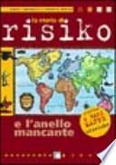 La storia di Risiko e l'anello mancante