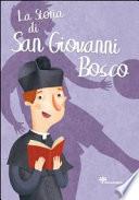La storia di san Giovanni Bosco