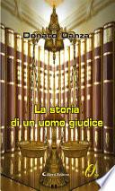 La storia di un uomo giudice