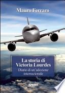 La storia di Victoria Lourdes. Diario di un'adozione internazionale