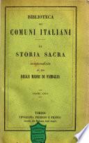 La Storia Sacra, compendiata ad uso delle madri di famiglia. [The preface subscribed N., madre di famiglia.]