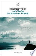 La strada alla fine del mondo