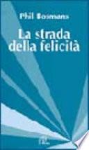 La strada della felicità