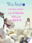 La strada della libertà (Youfeel)