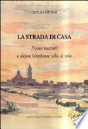 La strada di casa. Nove racconti e alcune istantanee colte al volo