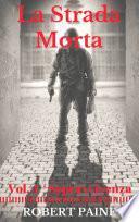 La Strada Morta: Vol. 4 - Sopravvivenza