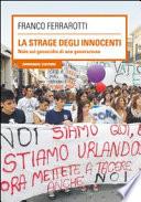 La strage degli innocenti. Note sul genocidio di una generazione
