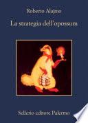 La strategia dell'opossum